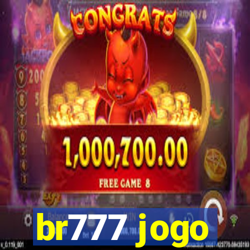 br777 jogo